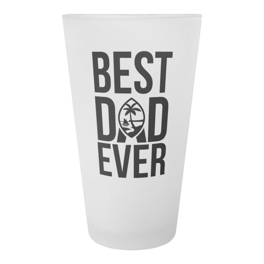 Best Dad Ever Guam Frosted Pint Glass