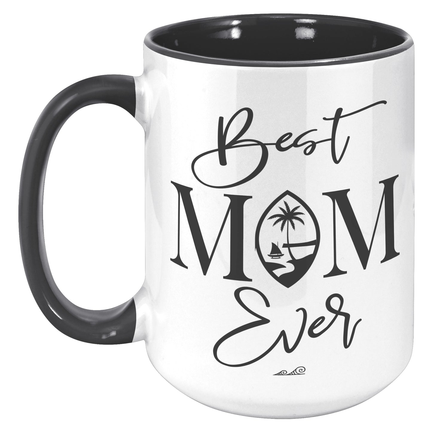 Best Mom Ever Script Guam Black 15oz Accent Mug
