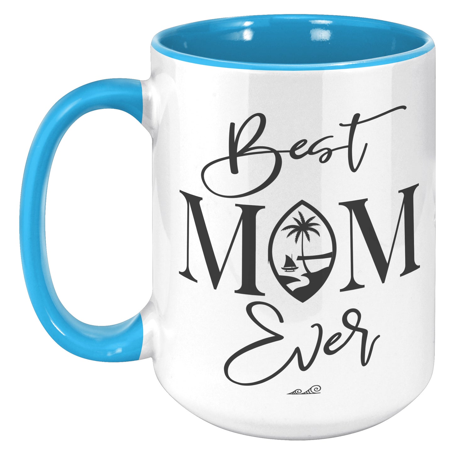 Best Mom Ever Script Guam Black 15oz Accent Mug