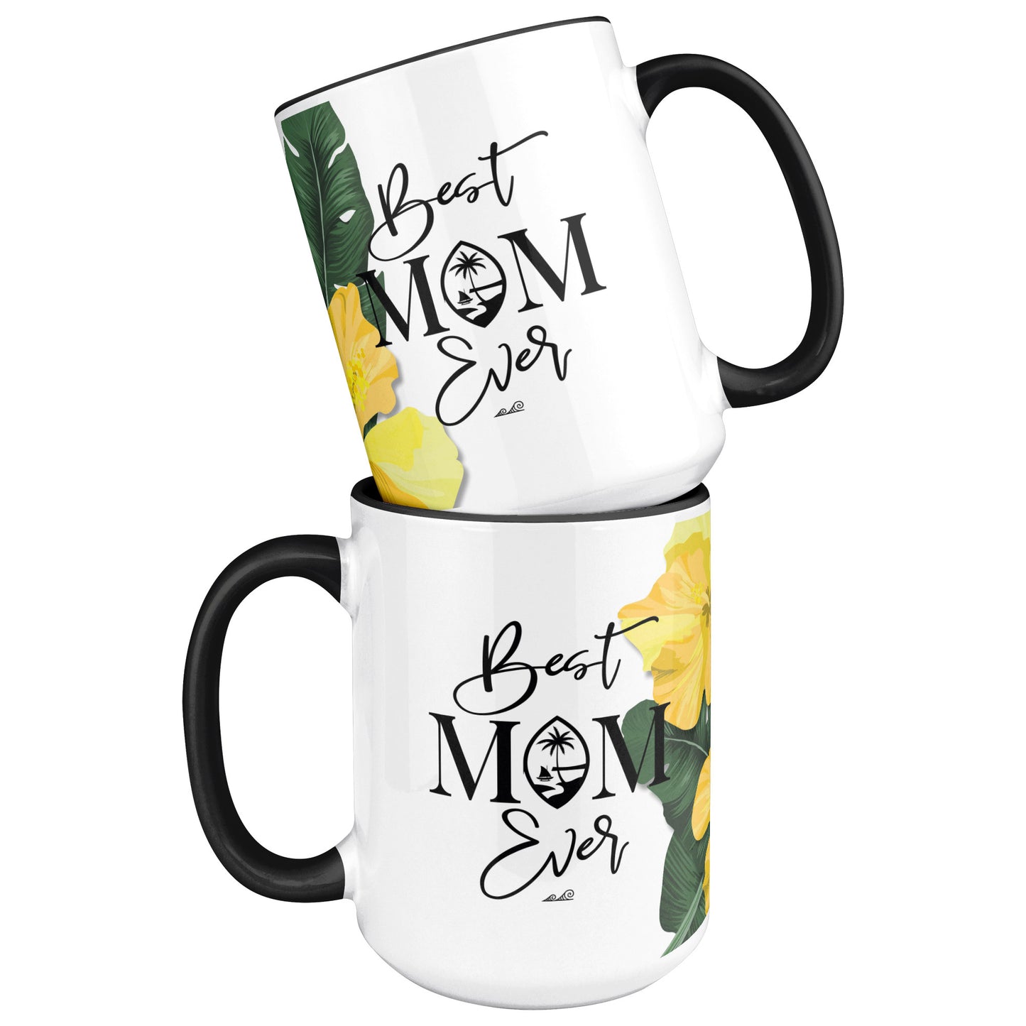 Best Mom Ever Script Guam Hibiscus Paradise Yellow 15oz White Mug