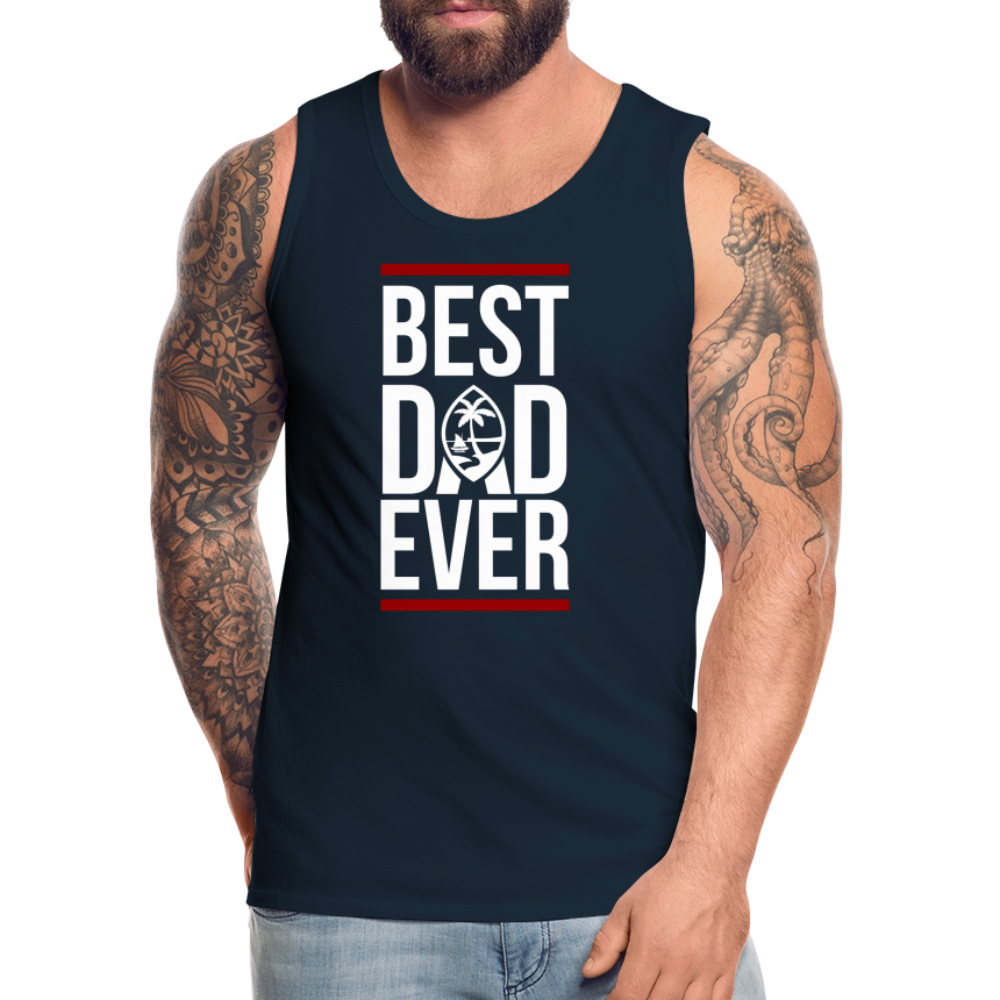 Best Dad Ever Guam Men’s Premium Tank - deep navy