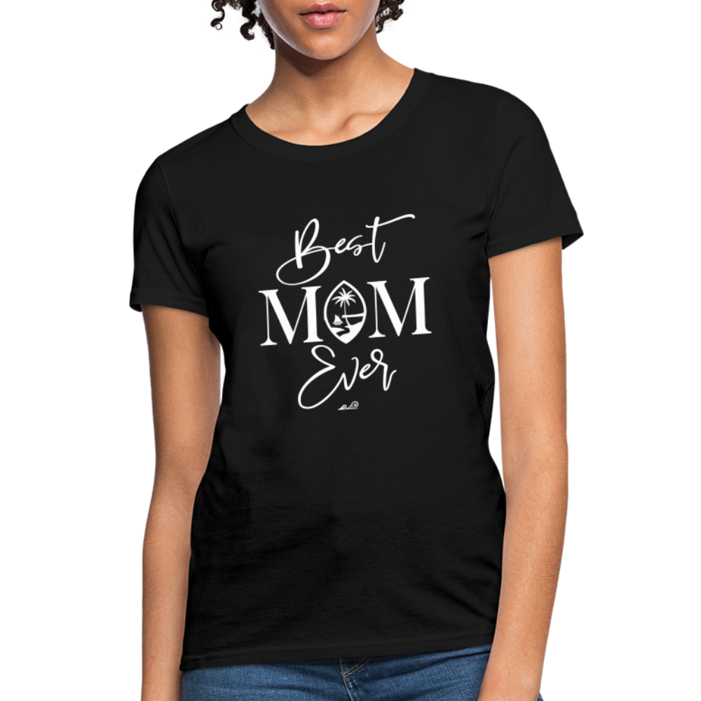 Best Mom Ever Guam Script Women's T-Shirt - black