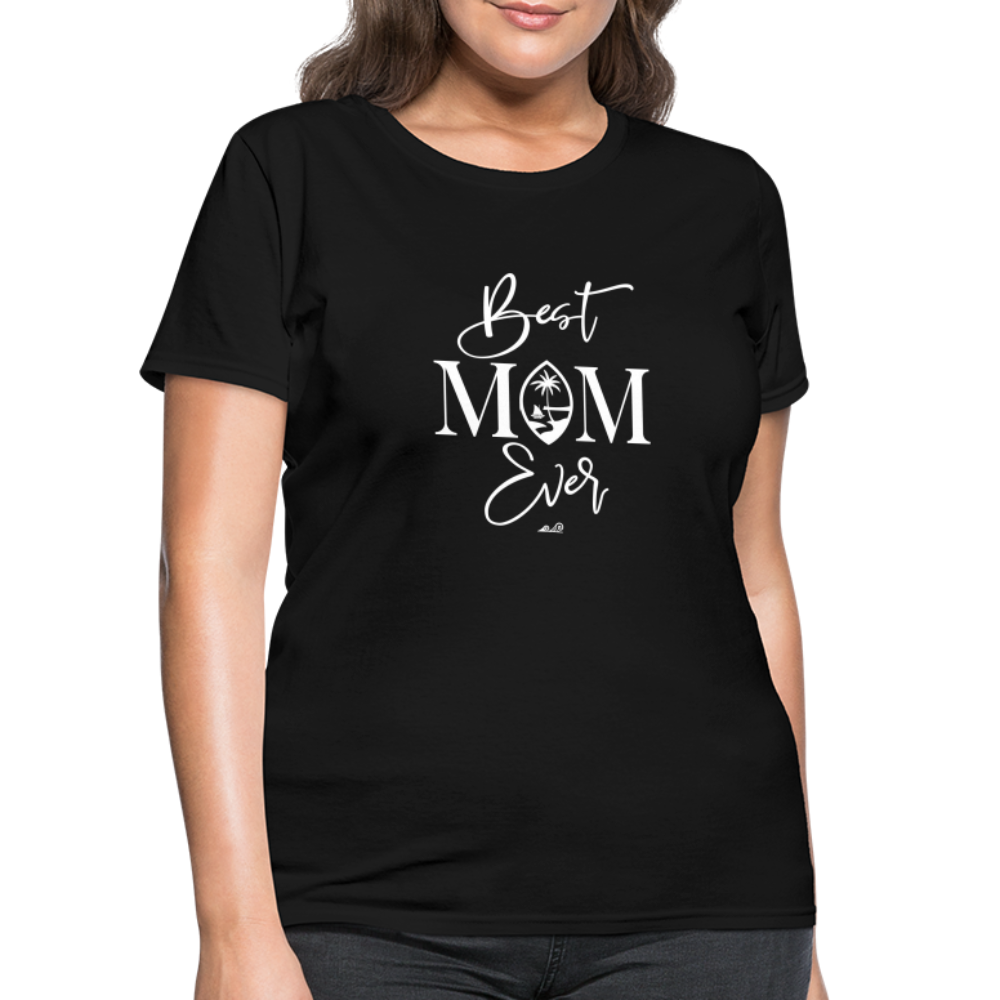 Best Mom Ever Guam Script Women's T-Shirt - black