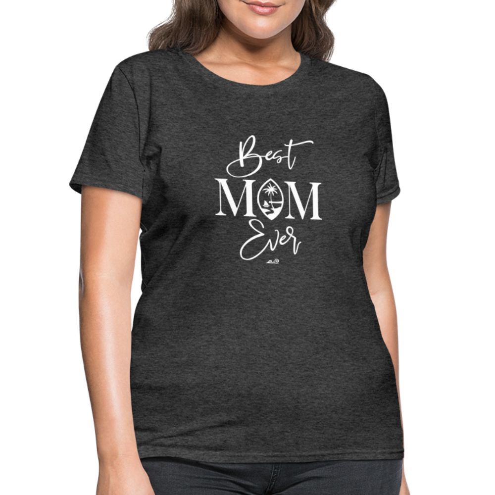 Best Mom Ever Guam Script Women's T-Shirt - heather black