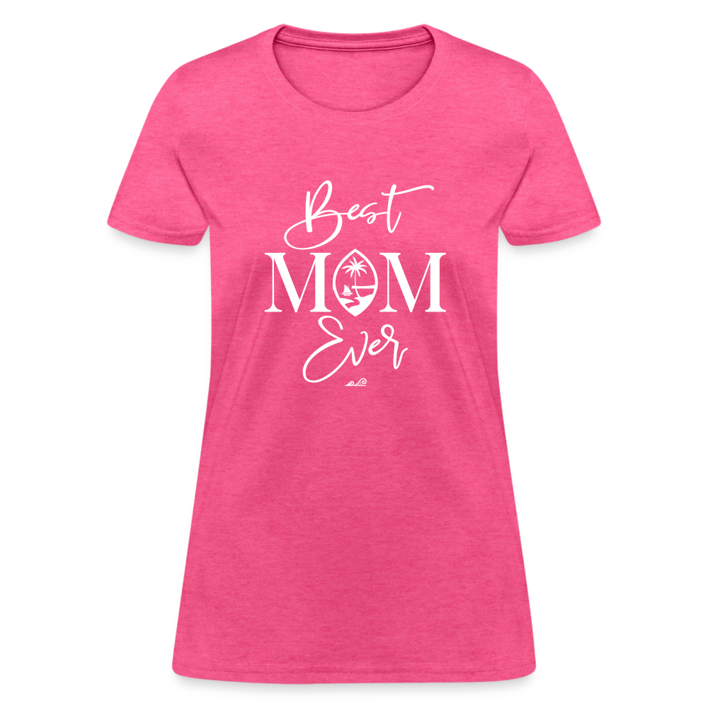 Best Mom Ever Guam Script Women's T-Shirt - heather pink