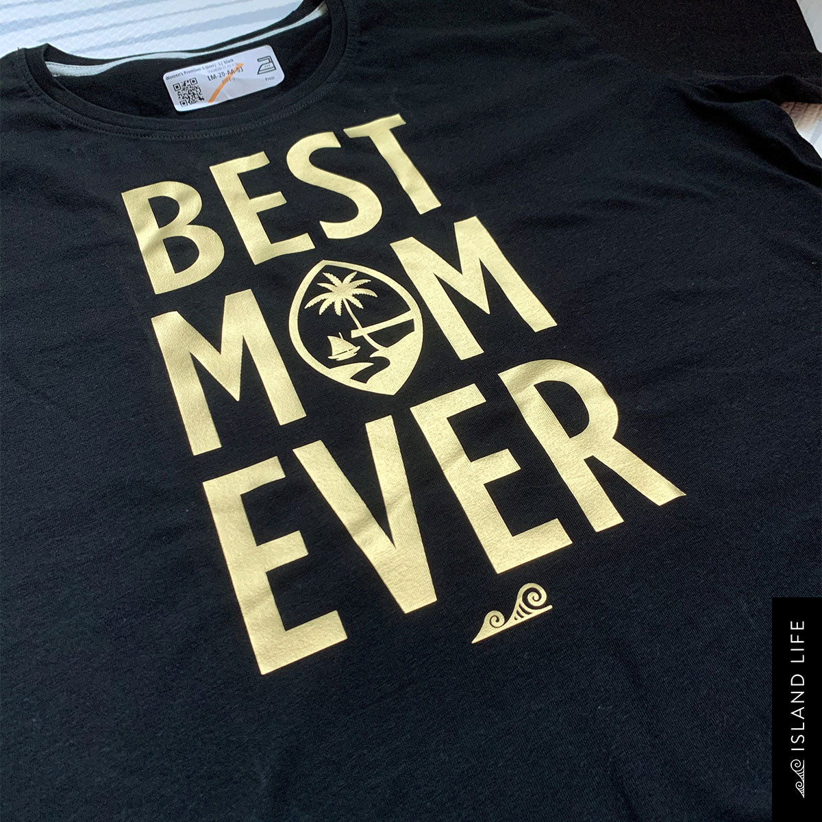 Best Mom Ever CNMI Saipan Gold Women’s Premium T-Shirt