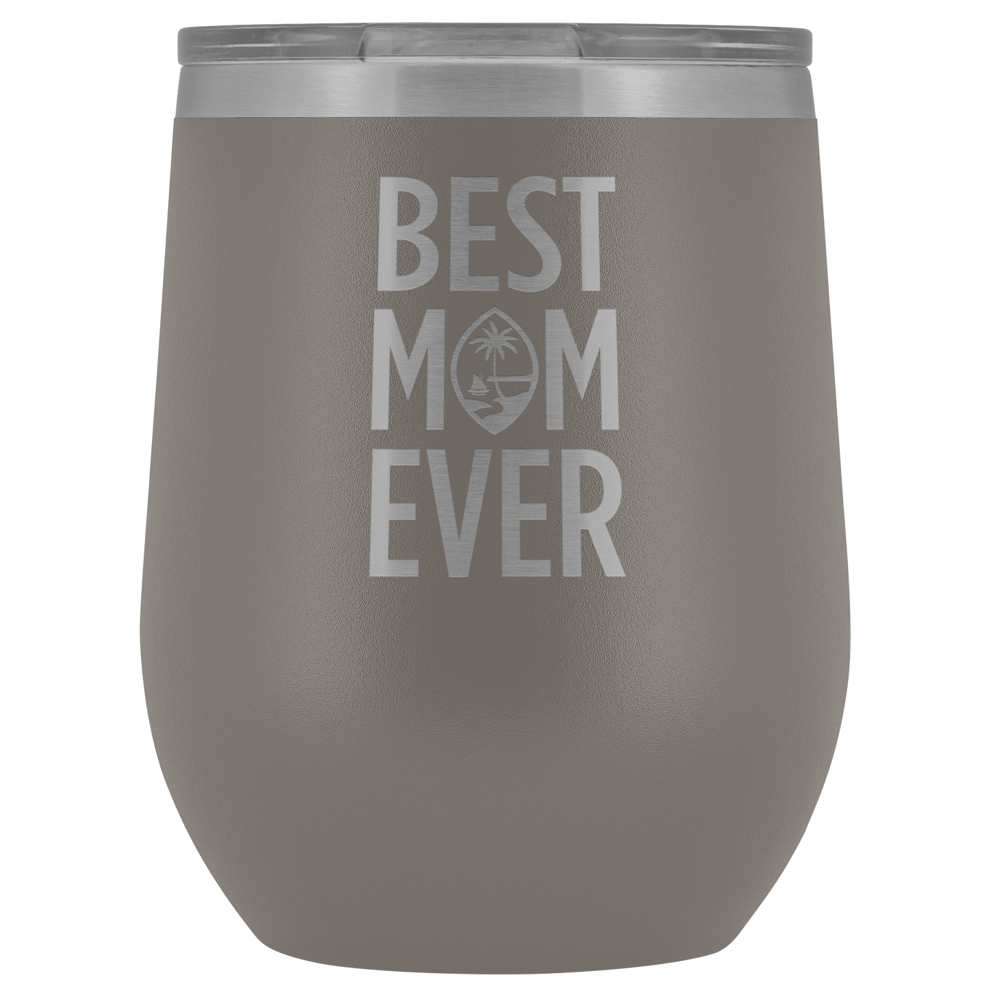 Best Mom Ever Guam Seal Wine Tumbler