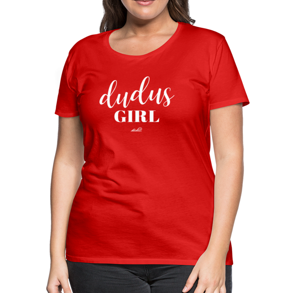 Dudus Girl Guam CNMI Women’s Premium T-Shirt - red