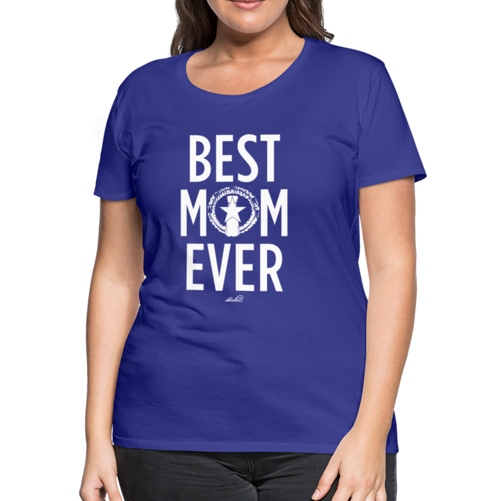 Best Mom Ever CNMI Saipan Women’s Premium T-Shirt - royal blue