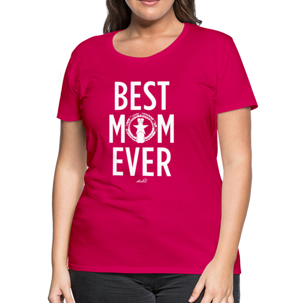 Best Mom Ever CNMI Saipan Women’s Premium T-Shirt - dark pink