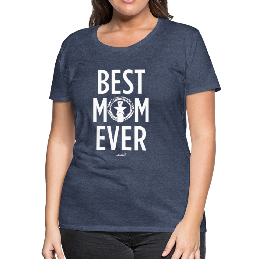 Best Mom Ever CNMI Saipan Women’s Premium T-Shirt - heather blue