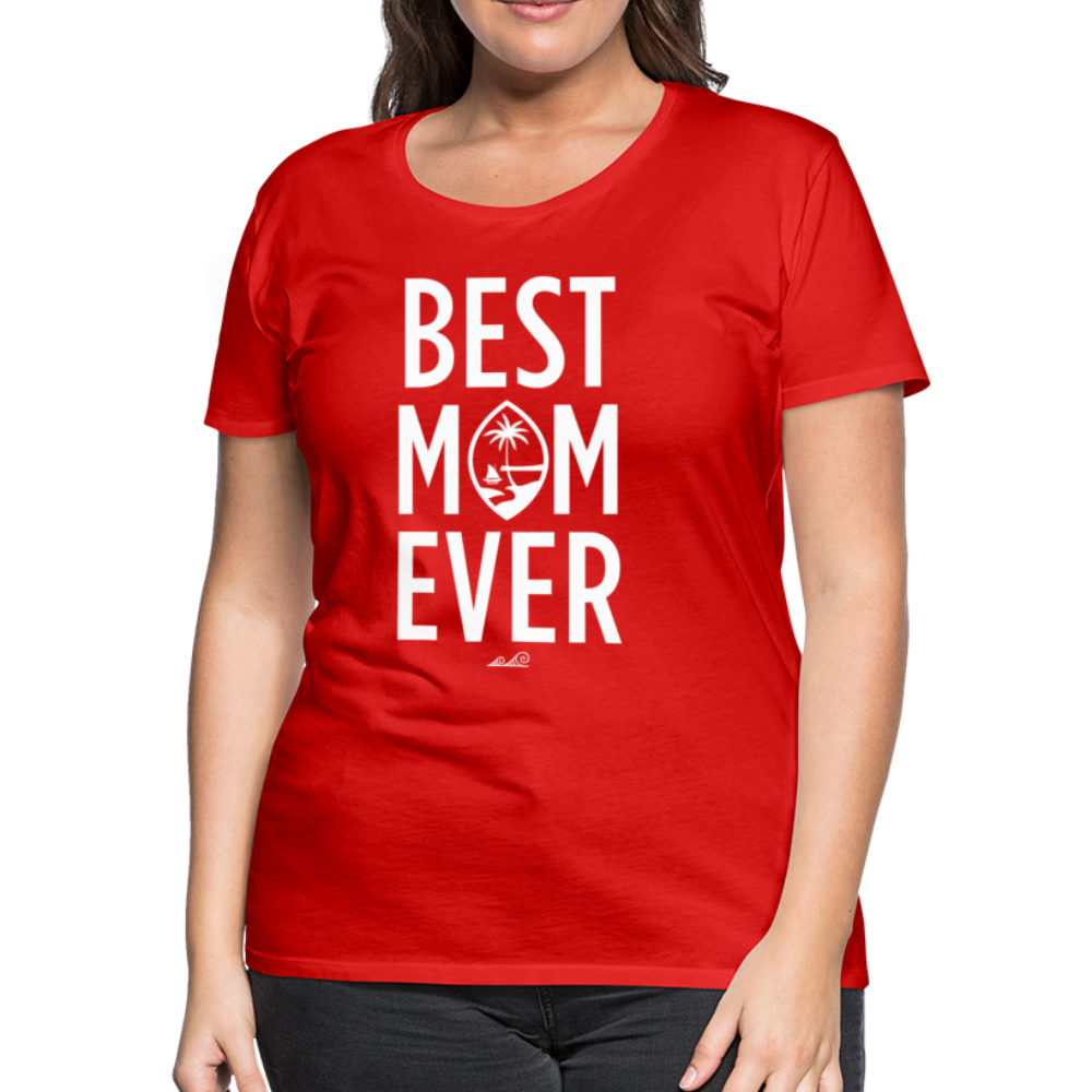 Best Mom Ever Guam Women’s Premium T-Shirt - red